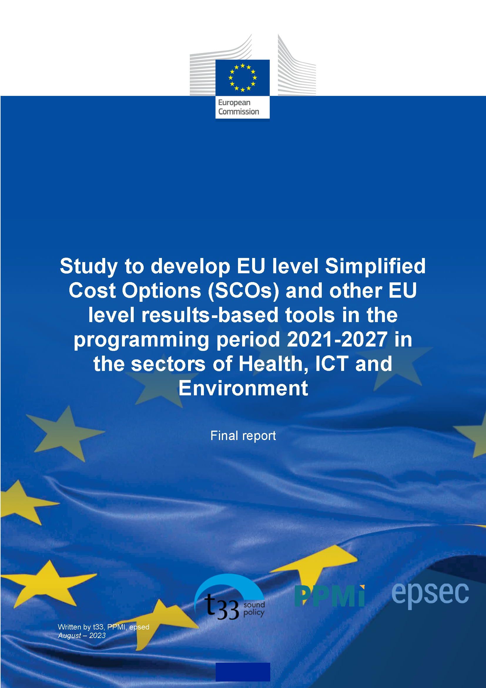 Study to develop EU level Simplified Cost Options (SCOs) and other EU level results-based tools in the programming period 2021-2027 in the sectors of Health, ICT and Environment