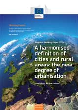 A harmonised definition of cities and rural areas: the new degree of urbanisation 