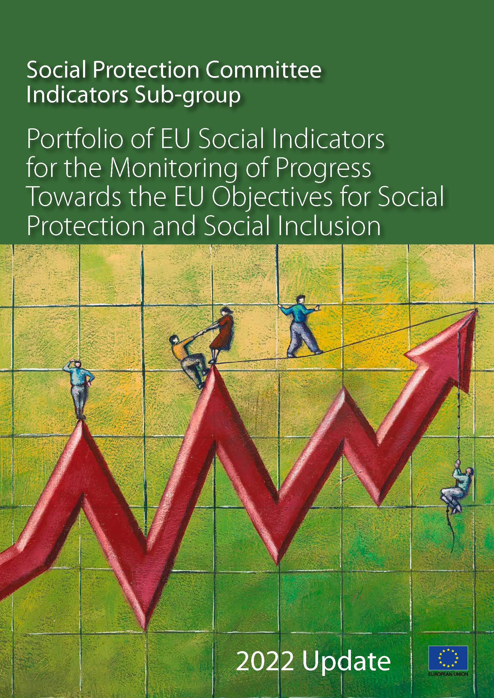 Portfolio of EU social indicators for the monitoring of progress towards the EU objectives for Social Protection and Social Inclusion (2022 update)