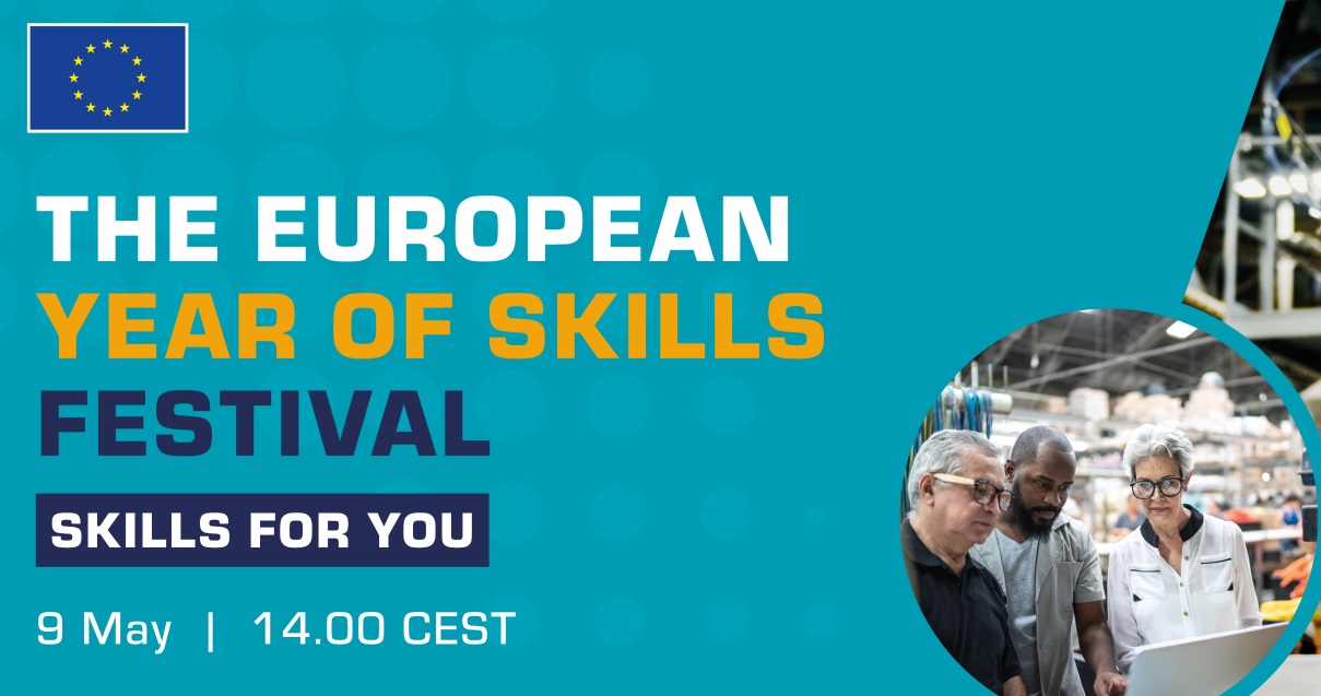 The European Year of skills Festival, Skills for you!, 9 May, 14:00 CEST