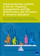 Social protection systems in the EU: financing arrangements and the effectiveness and efficiency of resource allocation