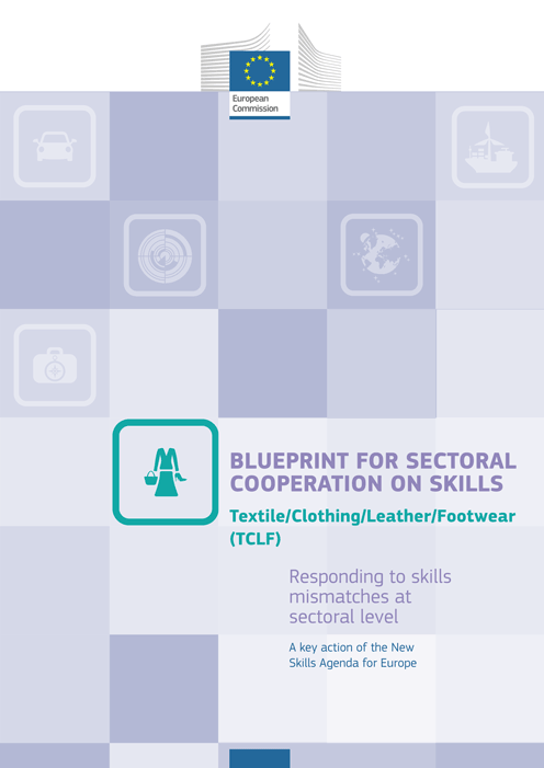 Blueprint for sectoral cooperation on skills: Textile/Clothing/Leather/Footwear-TCLF