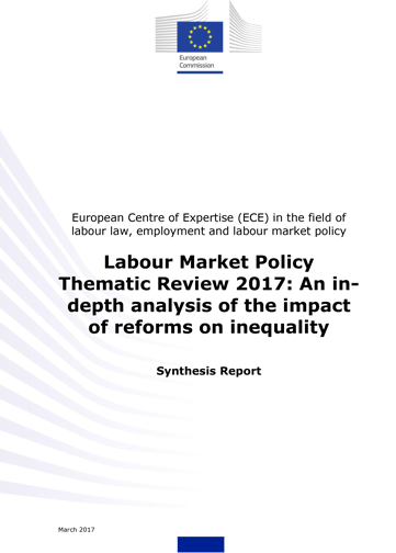 Labour market policy thematic review 2017: in-depth analysis of the impact of reforms on inequality