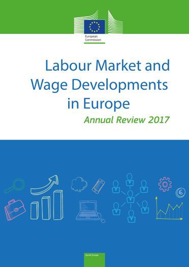 Labour Market and Wage Developments in Europe - Annual Review 2017