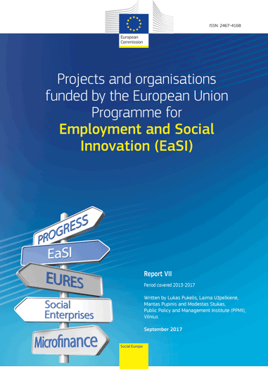 Monitoring good practices in the areas of Employment, Social affairs and Inclusion – EaSI project examples 2013-2017 - Report 7 