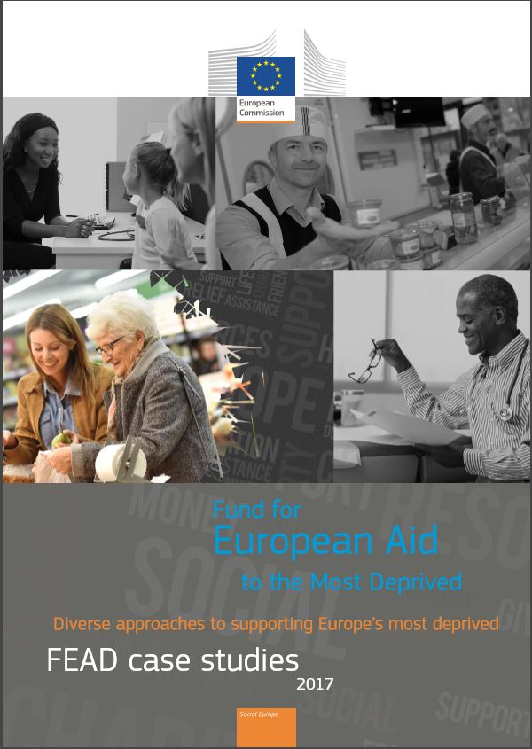 Diverse approaches to supporting Europe’s most deprived - FEAD case studies 2017